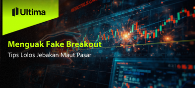 Menguak Fake Breakout: Tips Lolos Jebakan Maut Pasar